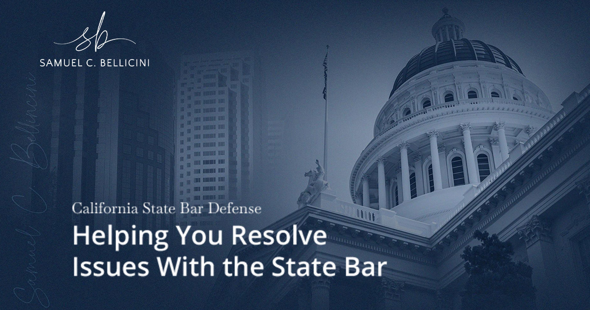 Experienced California State Bar Defense Attorney